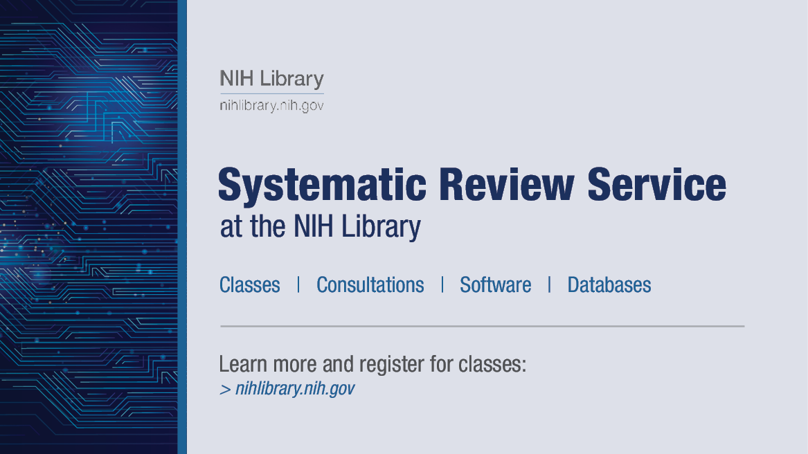 Systematic Review Service: Software, Classes, Consultations, and Databases 