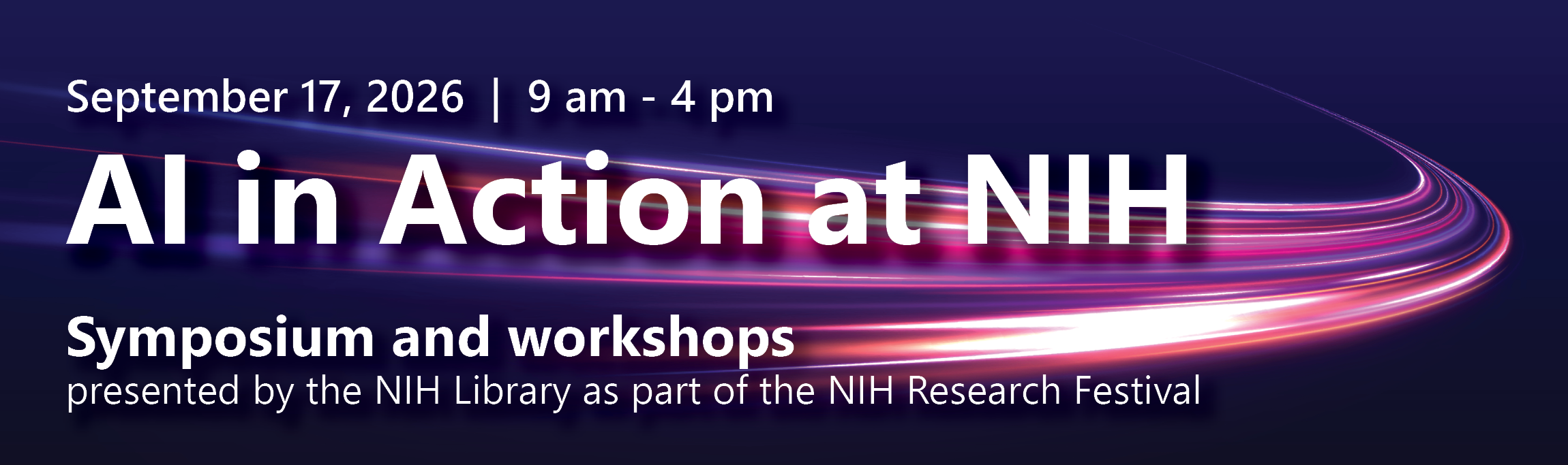 AI in Action at NIH - Symposium and workshops presented by the NIH Library as part of the Research Festival