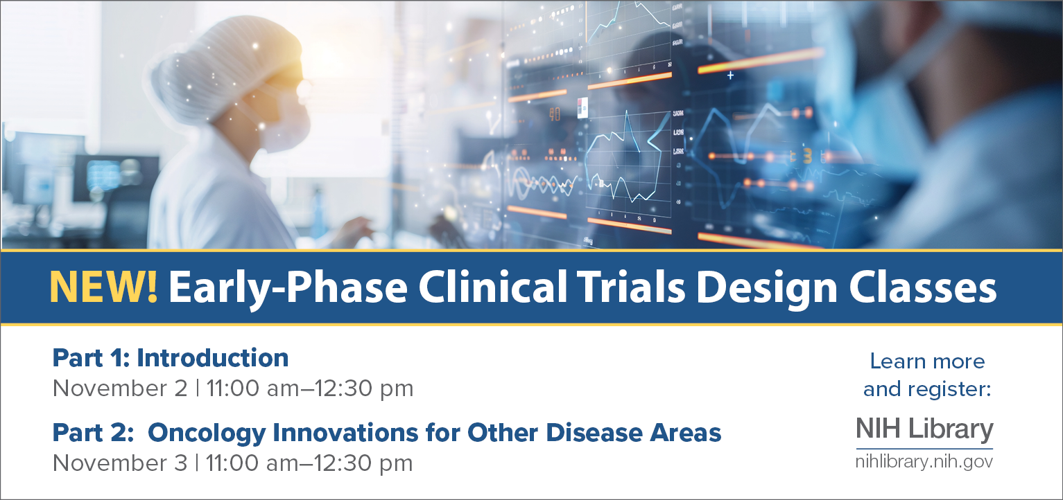 New Classes: Designing Phase I and II Clinical Trials 