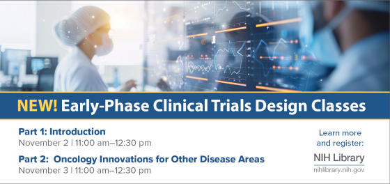 New Classes: Designing Phase I and II Clinical Trials 